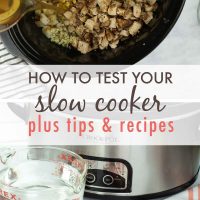 slow cooker with chicken chili; slow cooker with a measuring cup of water and a food thermometer; text: How to test your slow cooker plus tips and recipes
