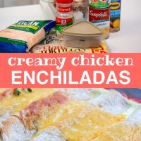 Composite image with ingredients for chicken enchiladas (shredded cheese, tortillas, cumin, cream of chicken soup, chicken broth, garlic salt, cooked chicken, cooked peppers and onions, and rotel) in top image and prepared enchiladas in bottom image with text creamy chicken enchiladas