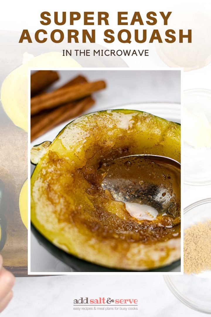 Composite image with top image of Half of a cooked acorn squash topped with a butter, sugar and cinnamon mixture plated with a serving of poppy seed chicken casserole and seasoned green beans, text easy microwave acon squash, and bottom split between two images, one showing an acorn squash split in half with seeds intact and another showing the squash partially cooked in a pan with the seeds removed and a topping of butter, cinnamon, and sugar