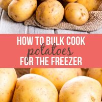 Images of raw potatoes with text How to bulk cook potatoes for the freezer