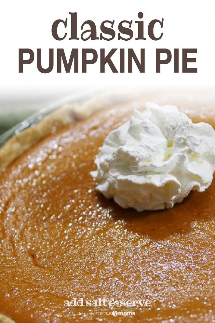 Baked pumpkin pie garnished with whipped cream and text Classic Pumpkin Pie (Add Salt & Serve logo)