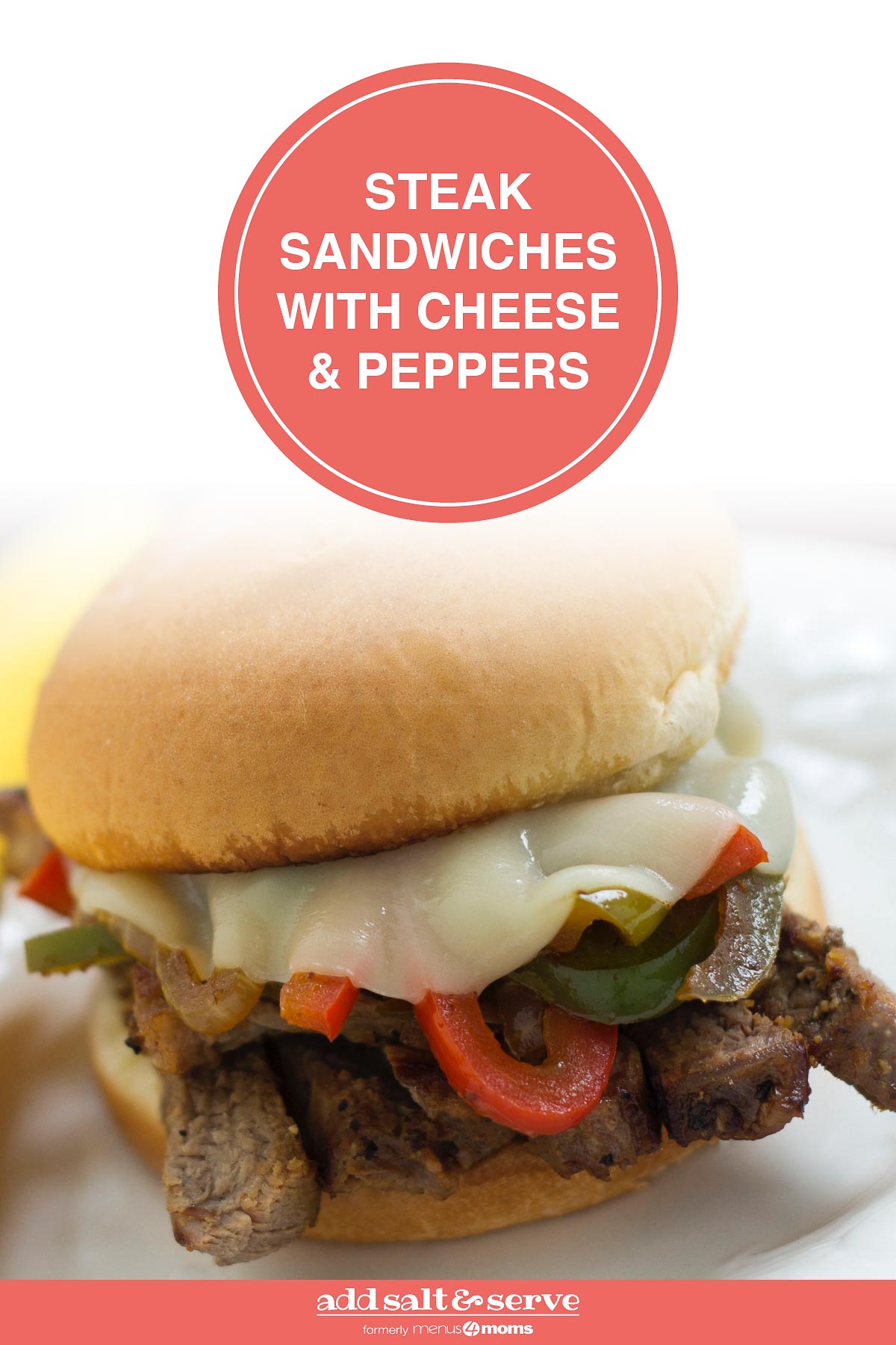 Close up photo of Steak Sandwich with Cheese and Peppers on a white plate; text Steak Sandwiches with Cheese & Peppers - Add Salt & Serve logo