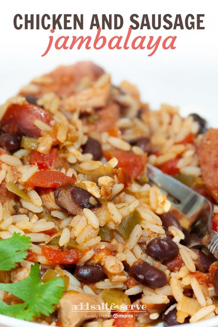 White bowl and fork with rice, black beans, sausage, tomatoes, and green chilies. Text Chicken and Sausage Jambalaya Add Salt & Serve formerly Menus4Moms