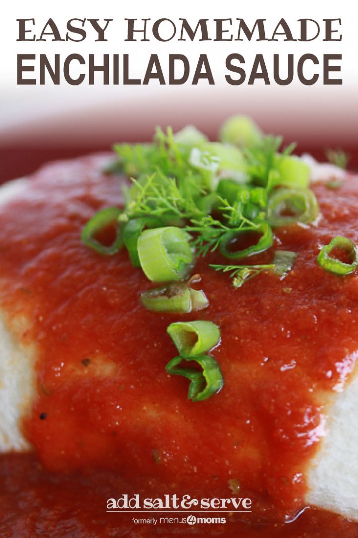 Burrito with red sauce poured over it and garnished with cilantro and chopped green onions and text Easy Homemade Enchilada Sauce; Add Salt & Serve logo