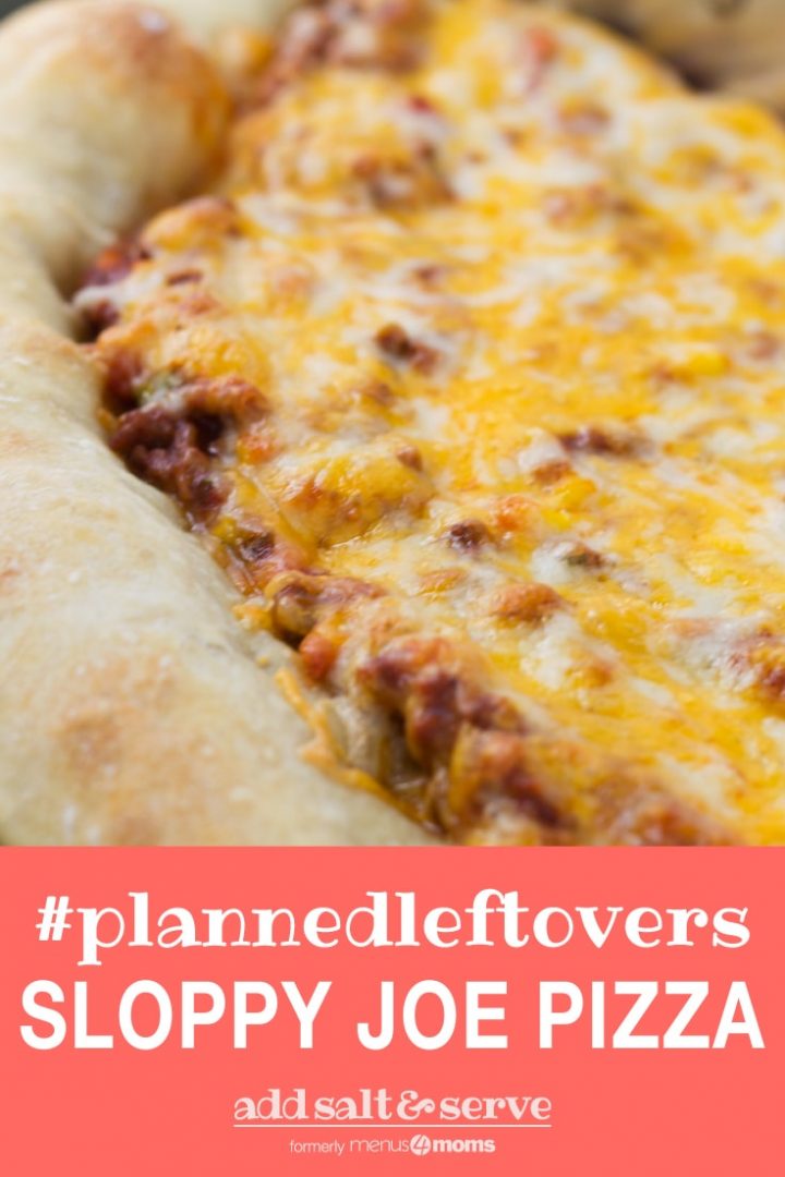 Side view of a whole pizza with sloppy joe sauce covered with colby-jack cheese on a thick crust and text Sloppy Joe Pizza #plannedleftovers Add Salt & Serve