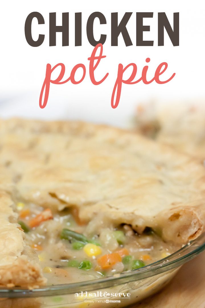 Chicken Pot Pie with text Chicken Pot Pie - Add Salt & Serve logo
