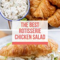 Composite image: top photo is a bowl of chicken salad next to croissants and celery. Bottom photo is chicken salad and lettuce on a croissant, all on a white plate. Text is The Best Rotisserie Chicken Salad - Add Salt & Serve logo