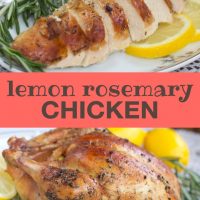 Top photo is sliced chicken breast on a white plate, garnished with rosemary and sliced lemons. Bottom photo is roasted whole chicken on a white plate, garnished with rosemary and sliced lemon. Text lemon rosemary chicken add salt & serve formerly menus4moms
