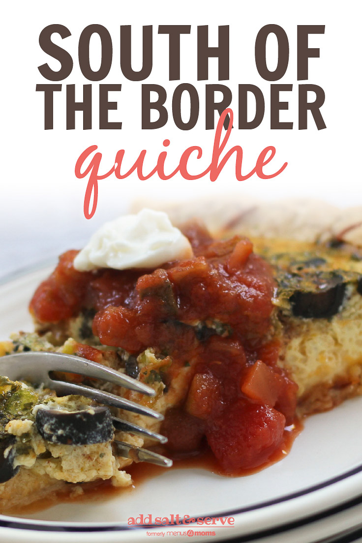 Photo of a fork cutting into a slice quiche topped with salsa and sour cream; text South of the Border Quiche - Add Salt & Serve logo
