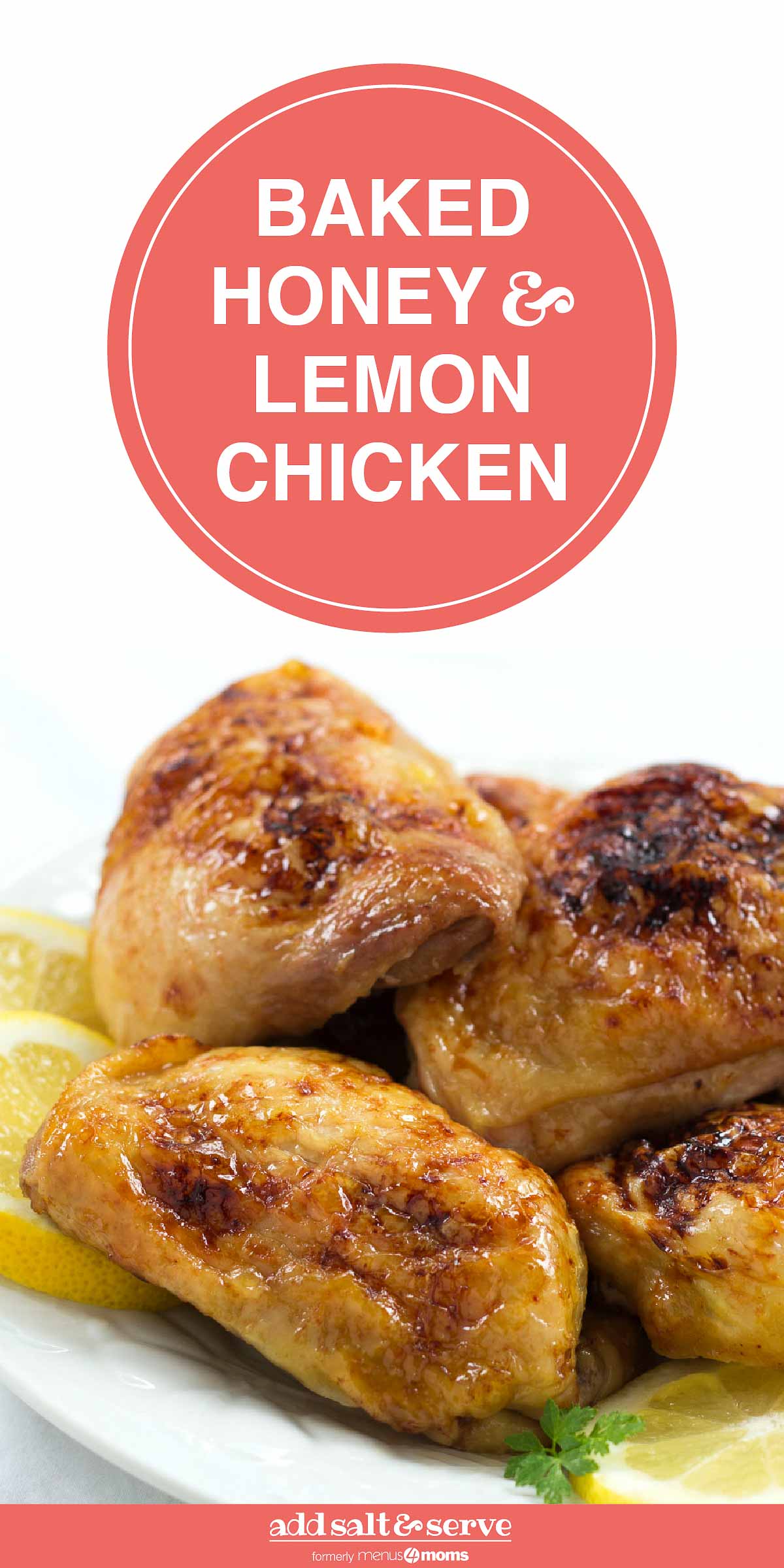 Four pieces of baked chicken on a white plate with lemon slices; text Baked Honey & Lemon Chicken - Add Salt & Serve logo