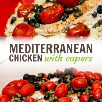 Top image is chicken breast on a bed of couscous topped with capers and cherry tomatoes on a red plate with a fork. Bottom image is chicken breasts, cherry tomatoes, sliced black olives, and capers in a skillet; text Mediterranean Chicken with Capers