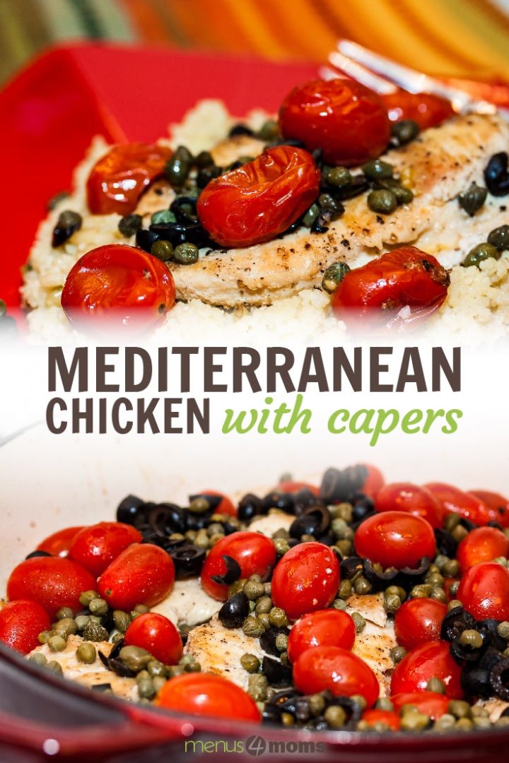 Top image is chicken breast on a bed of couscous topped with capers and cherry tomatoes on a red plate with a fork. Bottom image is chicken breasts, cherry tomatoes, sliced black olives, and capers in a skillet; text Mediterranean Chicken with Capers
