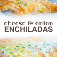 Top photo is an enchilada covered with melted Mexican blend cheese and diced green onions on a clear plate with green onions in the background. Bottom photo is a clear baking dish with enchiladas covered with cheese and diced green onions. Text cheese & onion enchiladas add salt & serve formerly menus4moms