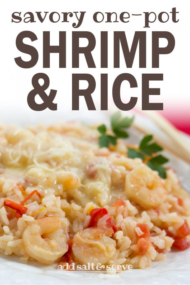 White plate with rice, shrimp, diced tomatoes, and strips of bell peppers, with melted Monterey Jack cheese on top; text savory one-pot shrimp & rice add salt & serve formerly menus4moms
