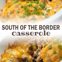 Top photo is South of the Border Casserole in a white bowl with a serving spoon. Bottom photo is A white bowl with a mixture of corn, black beans, black olives, ground turkey, cheese, and sliced green onions. Text South of the border casserole add salt & serve formerly menus4moms