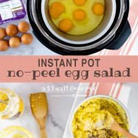 Composite image with top image showing overhead view of cracked eggs in an inner pot inside Instant Pot with a carton of eggs to the side and bottom image showing overhead view of partially prepared egg salad in a pot with salt and pepper on top and a mayonnaise jar to the side; text says Instant Pot no-peel egg salad