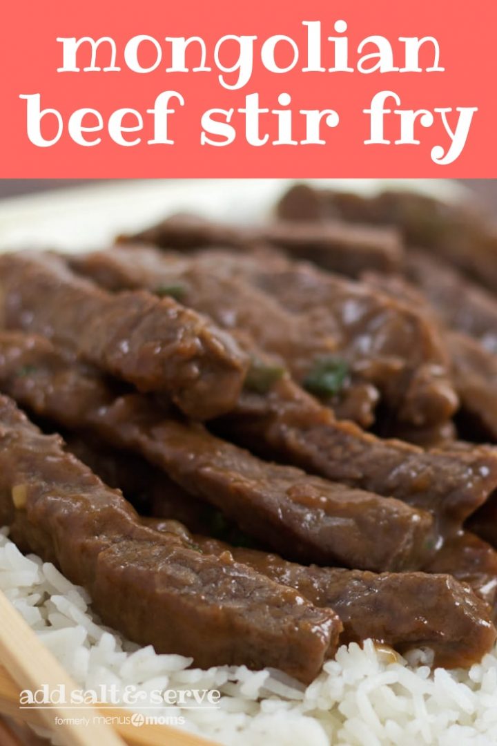 Sliced steak with a sauce on a bed of rice with chopsticks in the foreground. Text mongolian beef stir fry add salt & serve formerly menus4moms