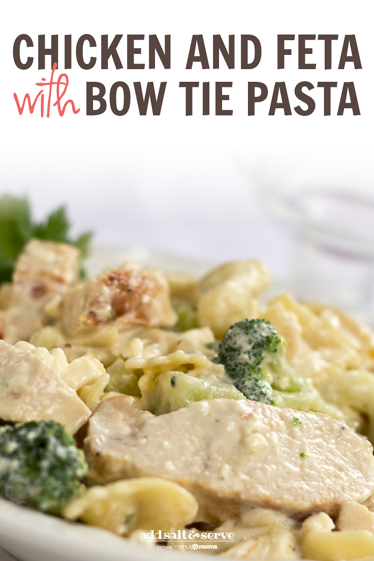 Diced chicken and broccoli covered in a cream sauce with text Chicken and Feta with Bow Tie Pasta - Add Salt & Serve logo