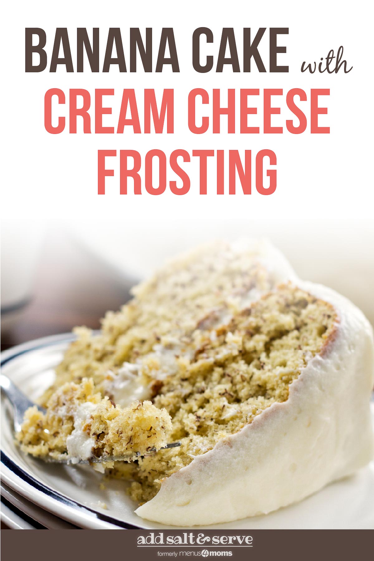 A slice of Banana Cake with Cream Cheese Frosting