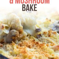 A dish of Savory Chicken and Mushroom Bake