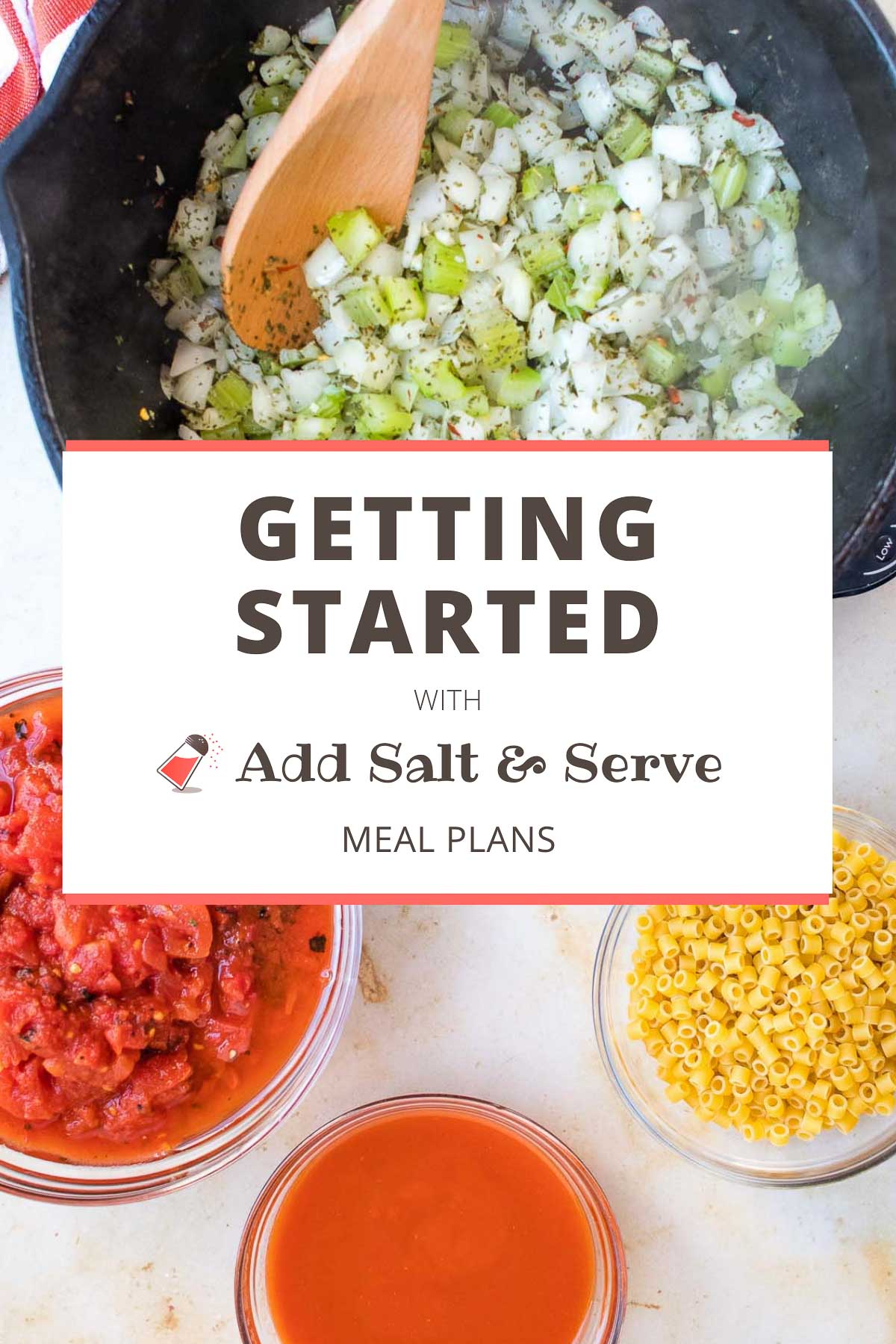 Getting started with Add Salt & Serve Meal Plans