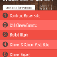 Free Meal Plan for Week 15 (Group 1): Cornbread Burger Bake, Chili Cheese Burritos, Broiled Tilapia, Chicken and Spinach Pasta Bake, Chicken Fingers