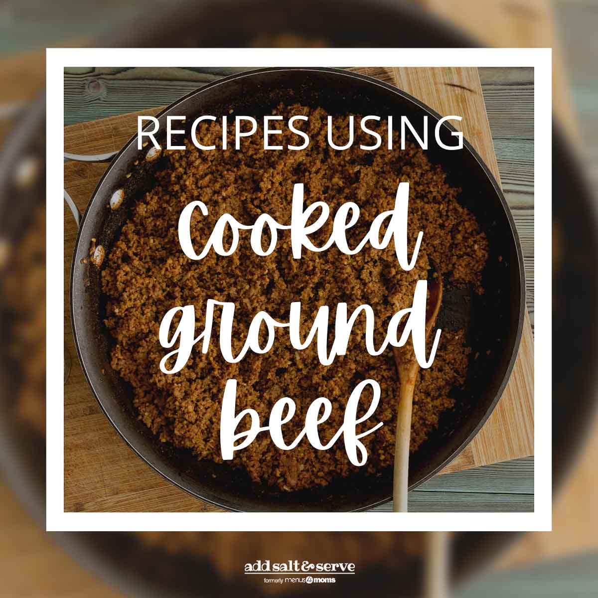recipes using cooked ground beef