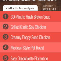Meal Plan for Week 43 (Group 1): 30 Minute Hash Brown Soup, Grilled Chicken with Garlic Soy Marinade, Creamy Poppy Seed Chicken, Mexican Style Pot Roast, Easy Orecchiette Florentine