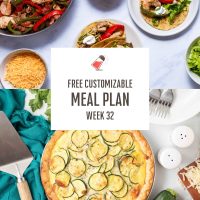 Composite image showing zucchini quiche and Fajitas Texanas with text Free Customizable Meal Plan Week 32.