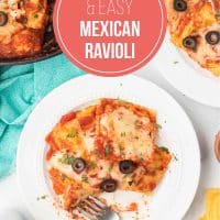 Quick & Easy Mexican Ravioli.