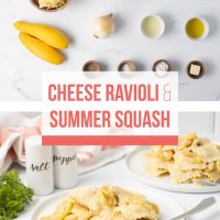 Composite image with text Cheese Ravioli & Summer Squash and top photo showing ingredients for the dish (ravioli, yellow squash, onion, lemon juice, oil, milk, Parmesan cheese, salt, pepper, flour, and butter) and bottom photo showing the finished dish on plates with forks.