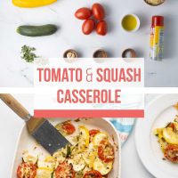 Composite image: top is Ingredients for Tomato & Squash Casserole: yellow squash, zucchini, green onion, roma tomatoes, Parmesan cheese, olive oil, non-stick spray, fresh oregano, garlic, black pepper, and salt; bottom is cooked recipe in a baking dish.