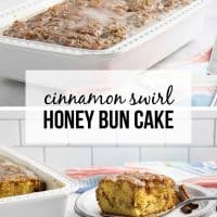 Composite image; top is a baking pan of honey bun cake with streusel topping covered in vanilla glaze, bottom is a slice of Honey Bun Cake being placed on a plate showing the cinnamon swirl in the middle and vanilla glaze on top with text Cinnamon Swirl Honey Bun Cake.