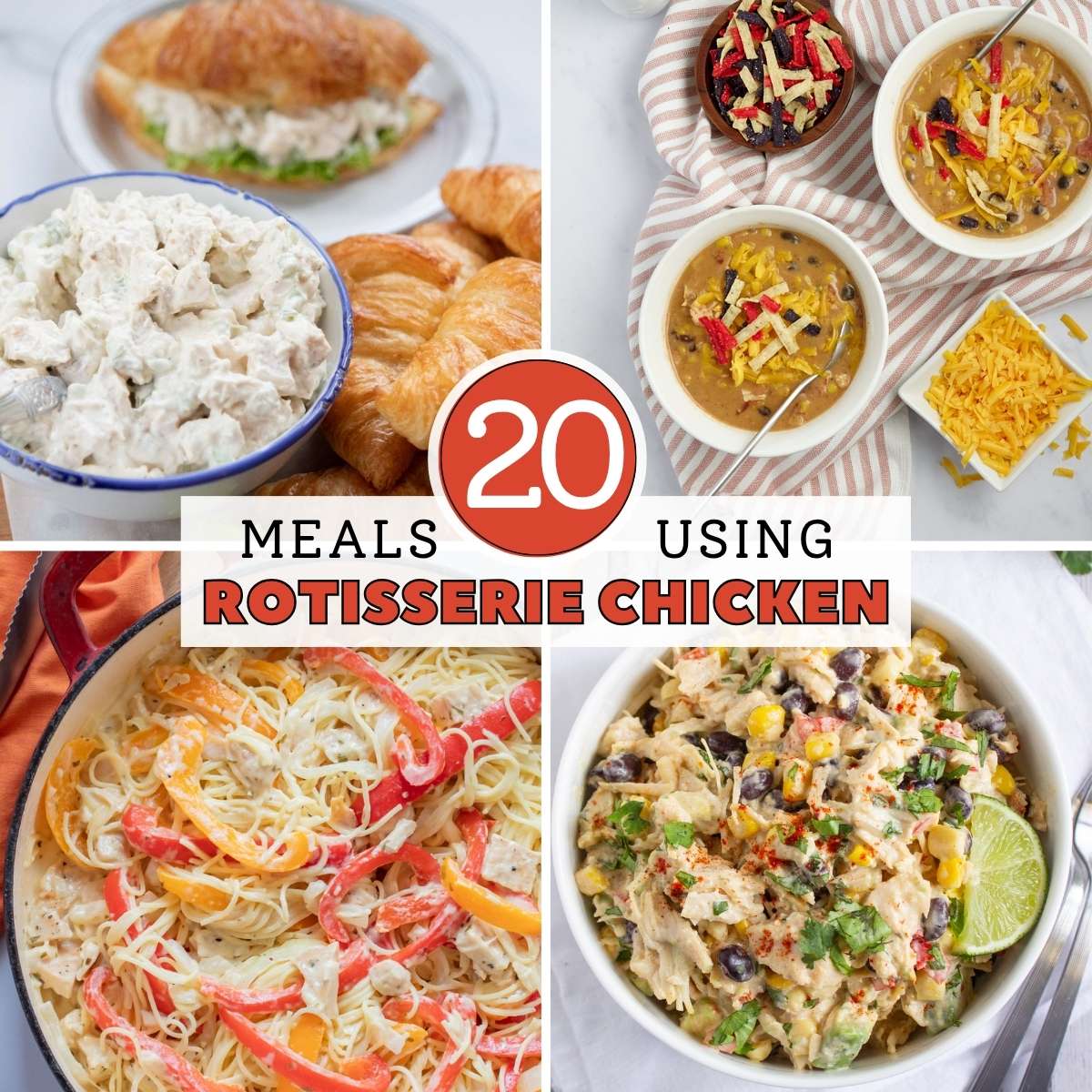 Composite image with photos of 4 recipes and text 20 meals using rotisserie chicken.