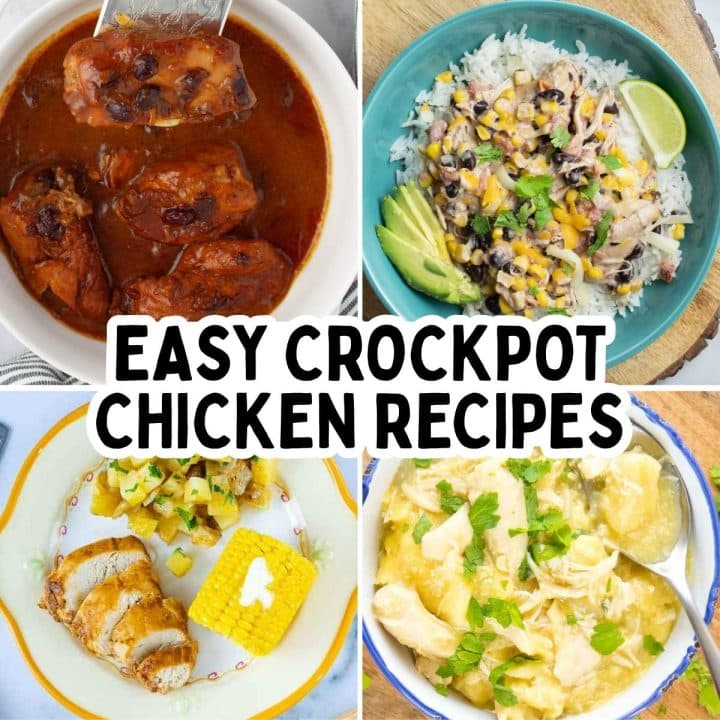 Composite image with four photos of chicken recipes and text Easy Crockpot Chicken Recipes.