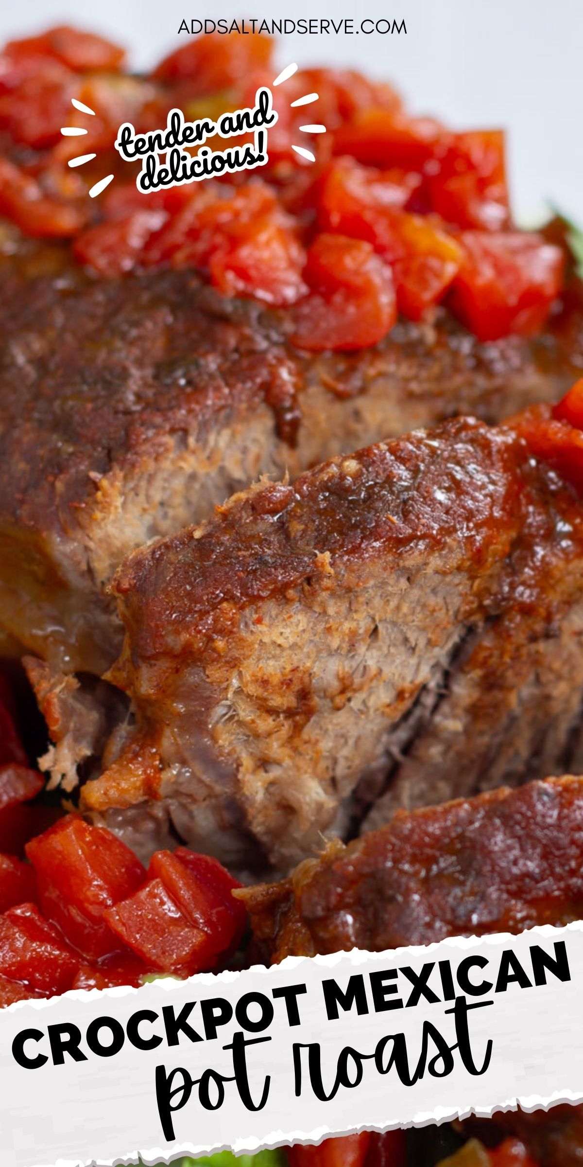 Sliced pot roast with diced tomatoes on top and a red sauce with text Crockpot Mexican Pot Roast - tender & delicious.