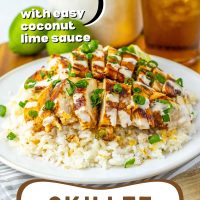 Chicken breast over rice drizzled with white sauce and garnished with green onions; text: Skillet Chili Lime Chicken 30 minute meal with easy coconut lime sauce.