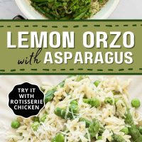 Composite image with a Dutch oven with cooked orzo, pieces of asparagus, peas, and Parmesan cheese before mixing; Plate of orzo with peas and asparagus garnished with grated Parmesan cheese with text Lemon orzo with asparagus - try it with rotisserie chicken.