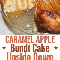Composite image: top - Apple upside down bundt cake with a slice removed and caramel sauce dripping down the sides; middle- text Caramel Apple Upside Down Bundt Cake; bottom left- pouring batter over apple slices in a bundt pan; bottom right- spooning caramel sauce over baked apple upside down cake.