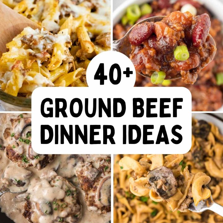 Composite image with photos of recipes featuring ground beef and text 40+ dinner ideas with ground beef.
