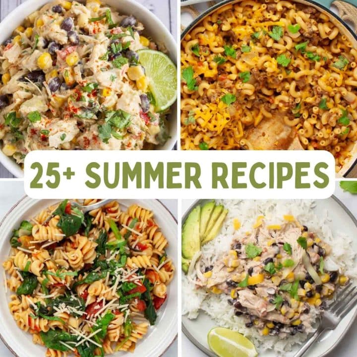 25+ summer recipes with 4 recipe images.